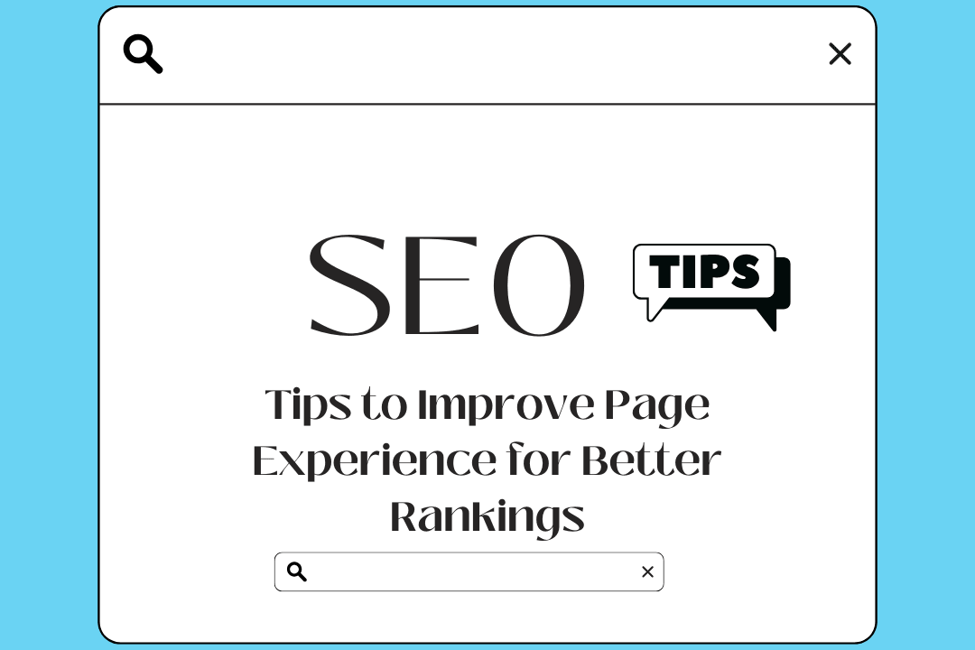 Tips to Improve Page Experience for Better Rankings